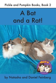 A Bat and a Rat! (Pickle and Pumpkin, Short Vowel Series)