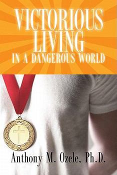 Paperback Victorious Living in a Dangerous World Book