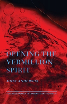 Paperback Opening the Vermillion Spirit Book