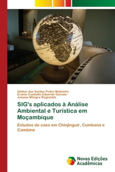 SIG's aplicados à Análise Ambiental e Turística em Moçambique (Portuguese Edition)