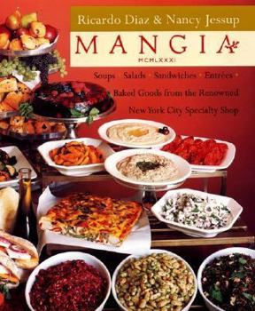 Hardcover Mangia: Soups-Salads-Sandwiches-Entrees-Baked Goods from the Renowned New York City Specialty Shop Book