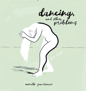 Hardcover Dancing and Other Problems: A very 2020 Sketchbook Book