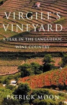 Hardcover Virgile's Vineyard : A Year in the Languedoc Wine Country Book
