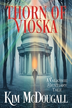 Paperback Thorn of Vioska: A Valkyrie Bestiary Tale Book