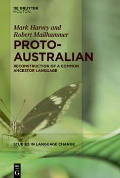 Hardcover Proto-Australian: Reconstruction of a Common Ancestor Language Book