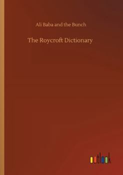 The Roycroft Dictionary