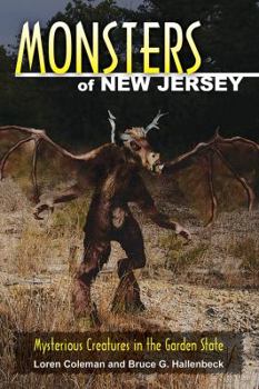Paperback Monsters of New Jersey: Mysterious Creatures in the Garden State Book