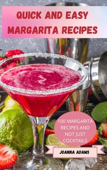 Hardcover Quick and Easy Margarita Recipes Book