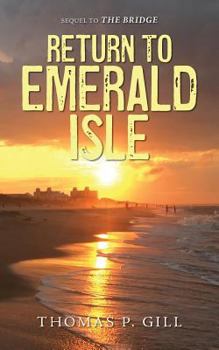 Return To Emerald Isle: Sequel to The Bridge - Book #2 of the Bridge