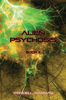 Paperback Alien Psychosis Book