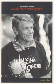 Paperback A Matter of Conscience: Sir Ronald Wilson Book