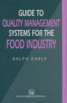 Paperback Guide to Quality Management Systems for the Food Industry Book