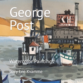 Paperback George Post: Watercolor Paintings Book