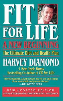 Mass Market Paperback Fit for Life: A New Beginning: The Ultimate Diet and Health Plan Book