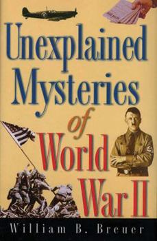 Hardcover Unexplained Mysteries of World War II Book