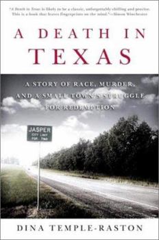 Paperback A Death in Texas: A Story of Race, Murder and a Small Town's Struggle for Redemption Book