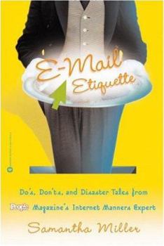 Paperback E-mail Etiquette: Do's, Don'ts, and Disaster Tales from People Magazine's Internet Manners Expert Book