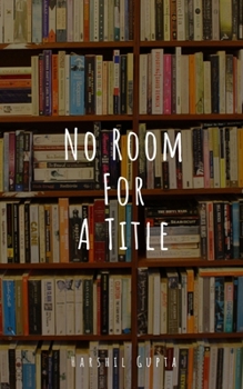 Paperback No Room For A Title Book
