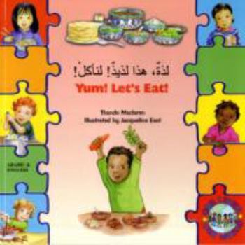 Paperback Yum! Let's Eat! in Arabic and English [Arabic] Book