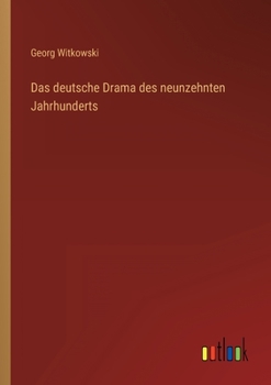 Paperback Das deutsche Drama des neunzehnten Jahrhunderts [German] Book