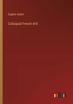 Paperback Colloquial French drill [French] Book