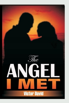 Paperback The Angel I Met Book