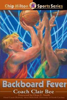 Backboard Fever (Chip Hilton Sports Series) - Book #10 of the Chip Hilton