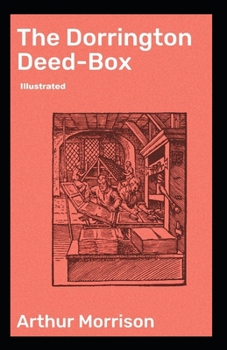 The Dorrington Deed-Box Illustrated