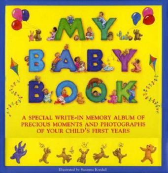 Hardcover My Baby Book: A Special Write-In Memory Album Of Precious Moments And Photographs Of Your Child's First Years Book