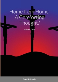 Paperback Home from Home: A Comforting Thought?: Volume Three Book