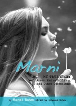 Paperback Marni: My True Story of Stress, Hair-Pulling, and Other Obsessions Book