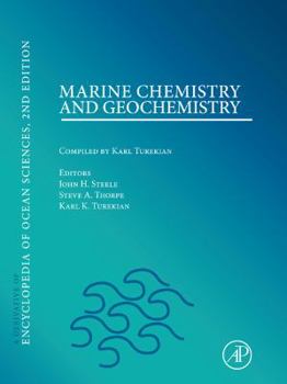 Marine Chemistry & Geochemistry - Book  of the Encyclopedia of Ocean Sciences