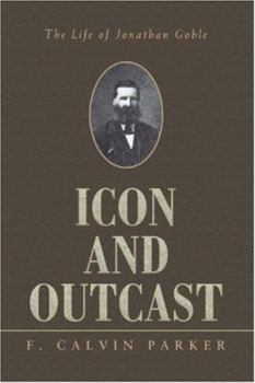 Paperback Icon and Outcast: The Life of Jonathan Goble Book