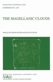 Hardcover The Magellanic Clouds: Proceedings of the 148th Symposium of the International Astronomical Union, Held in Sydney, Australia, July 9-13, 1990 Book