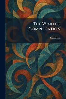 The Wind of Complication