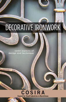 Paperback Decorative Ironwork: Some Aspects of Design and Technique Book
