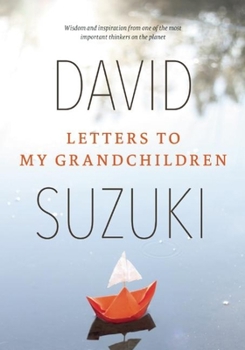 Paperback Letters to My Grandchildren: Wisdom and Inspiration from One of the Most Important Thinkers on the Planet Book