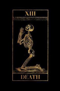 Death: Vintage Death Tarot Card - Praying Skeleton - Black and Gold | Bullet Journal Dot Grid Pages (Journal, Notebook, Diary, Composition Book) (Volume 3)