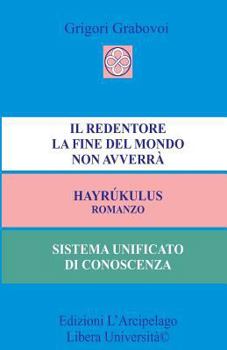 Paperback Il Redentore: La fine del mondo non avverrà [Italian] Book
