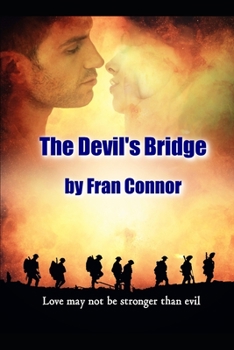 Paperback The Devil's Bridge: Love may not always be stronger than evil Book