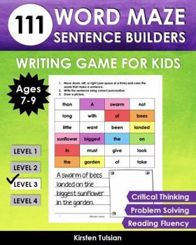 Paperback 111 Word Maze Sentence Builders: LEVEL THREE Writing Game for Kids Ages 7-9 to Improve Critical Thinking, Reading Fluency, and Problem Solving Book