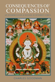 Paperback Consequences of Compassion: An Interpretation and Defense of Buddhist Ethics Book