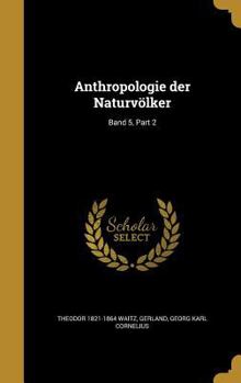 Hardcover Anthropologie Der Naturvolker; Band 5, Part 2 [German] Book