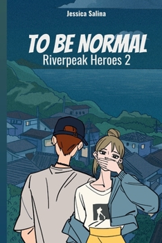 Paperback To Be Normal: A Superhero Romance (Riverpeak Heroes) Book