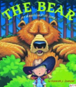 Paperback The Bear: An American Folk Song Book