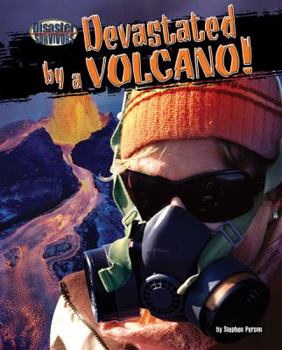 Devastated by a Volcano! - Book  of the Disaster Survivors