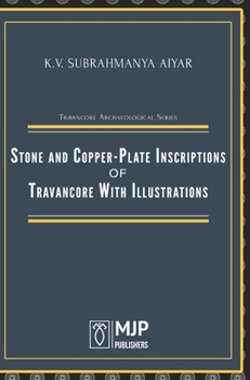 Hardcover Stone and Copper-Plate Inscriptions of Travancore With Illustrations Book