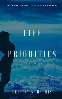 Paperback Life Priorities: Life Management. Success. Awareness. Book