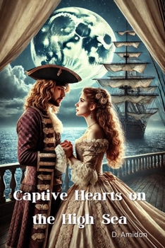Paperback Captive Hearts on the High Sea Book