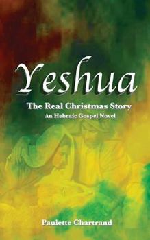 Paperback Yeshua: The Real Christmas Story Book
